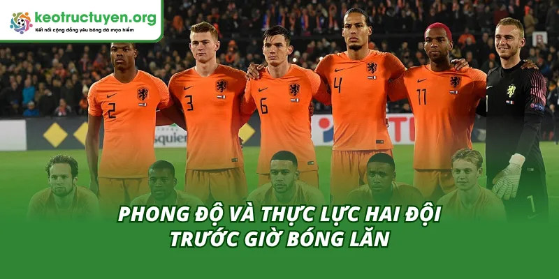 Tỷ Lệ Kèo Trận Ba Lan vs Hà Lan 14/11 – Long Hổ Tranh Đấu Đánh giá phong độ đọc đúng tỷ lệ trận Ba Lan vs Hà Lan 14/11