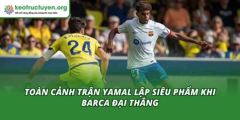 Yamal Lập Siêu Phẩm Khi Barca Đại Thắng Mallorca Tại La Liga Barca tạo thế áp đảo từ đầu đến cuối trận đấu