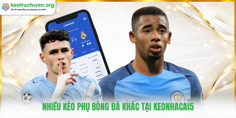 KeoNhaCai - Tỷ Lệ Kèo Nhà Cái 5 Kèo Bóng Đá Trực Tuyến Nhiều kèo phụ bóng đá khác tại keonhacai5